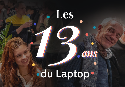 Les 13 ans du Laptop